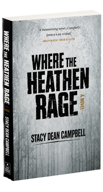Where the Heathen Rage by Stacy Dean Campbell — the title stamped in heavy black type across a slab of poured concrete.